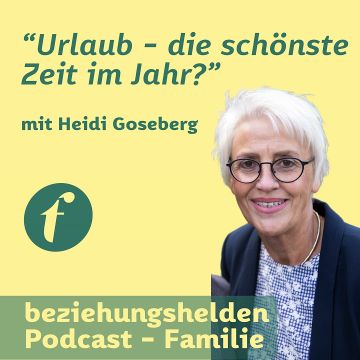 Vorschaubild zu Folge 139: Urlaub - die schönste Zeit? - Heidi Goseberg