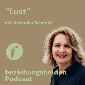 Vorschaubild zu Folge 127: Fragen der Community zum Thema Lust - Veronika Schmidt