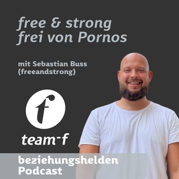 Vorschaubild zu Folge 178: free & strong = frei von Pornos - Sebastian Buss