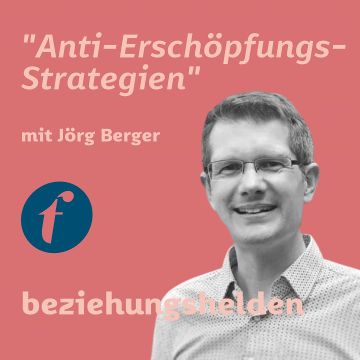 Vorschaubild zu Folge 120: Strategien gegen Erschöpfung - Jörg Berger