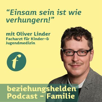 Vorschaubild zu Folge 150: Einsam sein ist wie verhungern - Einsamkeit bei Kindern und unsere Verantwortung