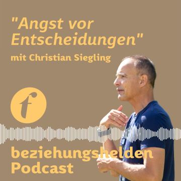 Vorschaubild zu Folge 114: Angst vor Entscheidungen - Christian Siegling