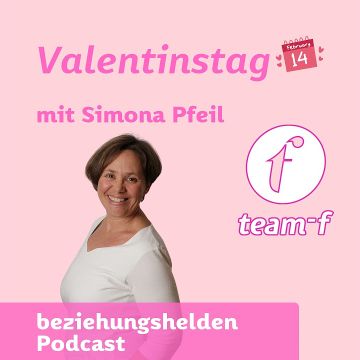 Vorschaubild zu Folge 181: Anregungen zum Valentinstag - Simona Pfeil
