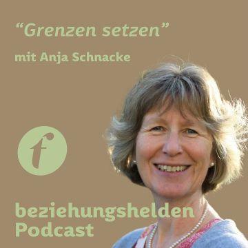 Vorschaubild zu Folge 135: Grenzen setzen - Seminar - Anja Schnake